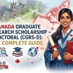 Canada Graduate Research Scholarship – Doctoral (CGRS-D) The Complete Guide